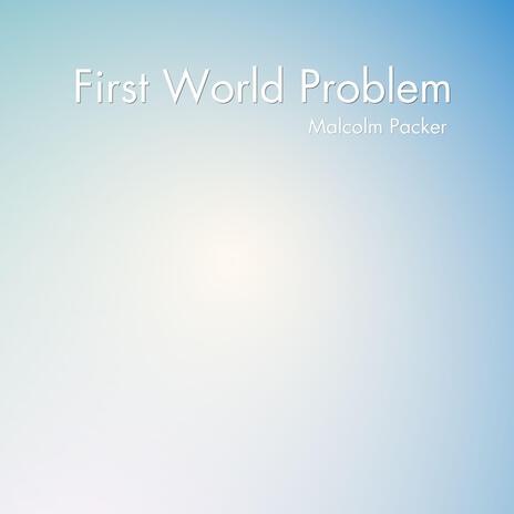 First World Problem cover art