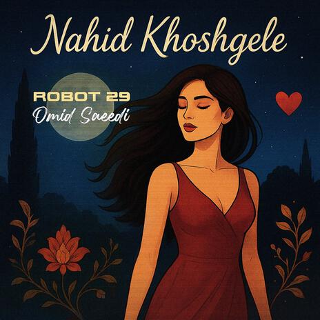 Nahid Khoshgele (Persian Rock Reimagined) ft. Omid Saeedi cover art