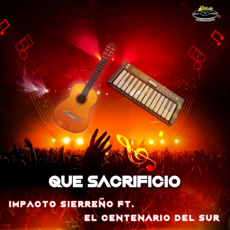 Que Sacrificio ft. El Centenario del Sur cover art