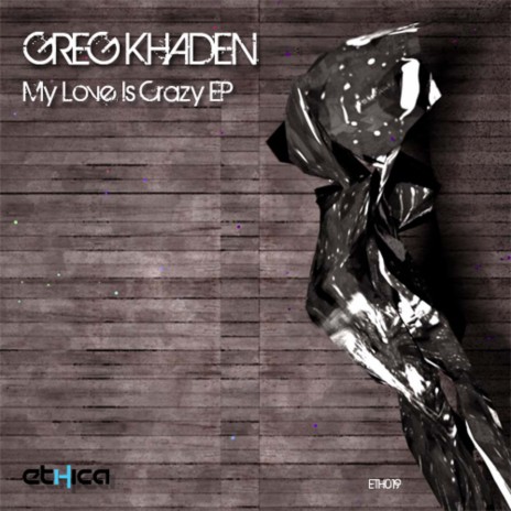 My Love Is Crazy cover art