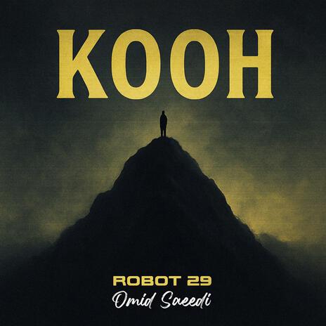 Kooh (Persian Rock Reimagined) ft. Omid Saeedi cover art