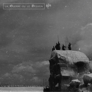 La Guerre ou le Dessein