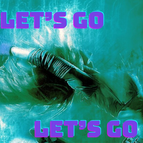 Let's go