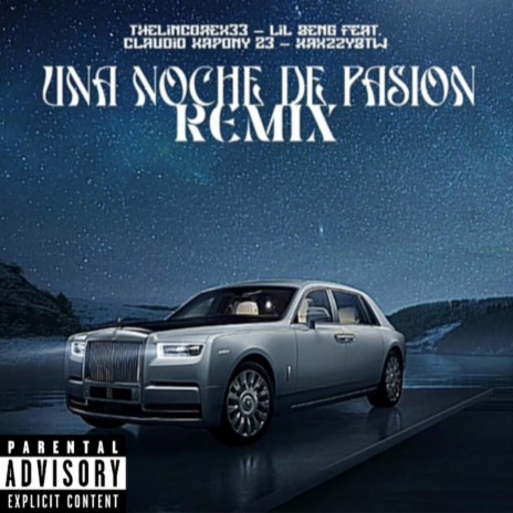 Una Noche de Pasión (Remix) ft. Thelincorex33, Kaxzzybtw & Claudio Kaponi 23 cover art
