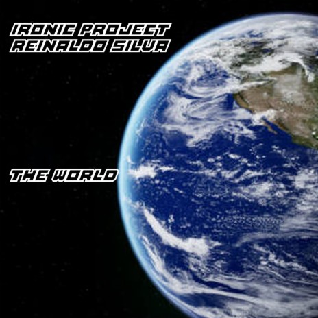 The World (Extended) ft. REINALDO SILVA