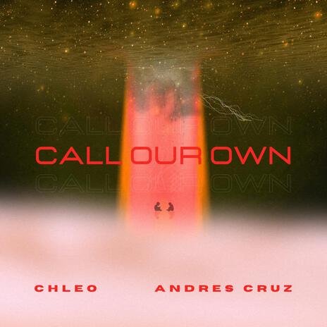 Call Our Own (Extended Mix) ft. Andres Cruz cover art