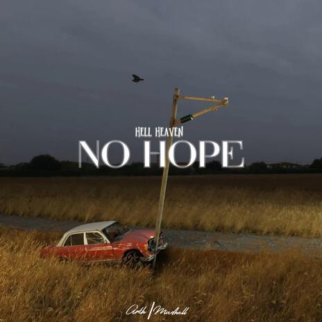NO HOPE ft. MADHELL & HELL HEAVEN cover art