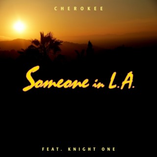 Someone in L.A. (feat. Knight One) cover art