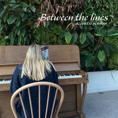 Between the lines (Acoustic version)