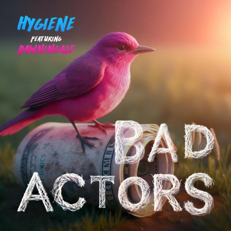 Bad Actors ft. Dawningale cover art