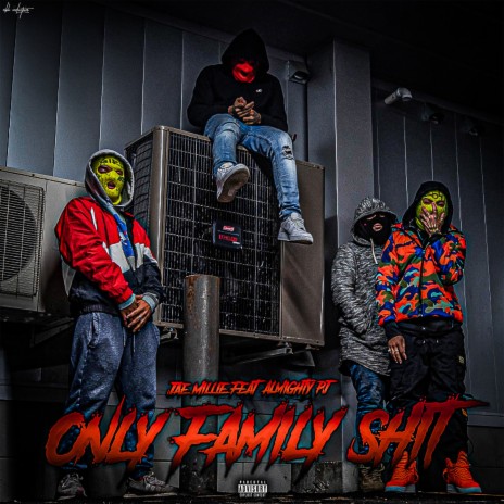 Only Family Shit ft. Almighty pj cover art