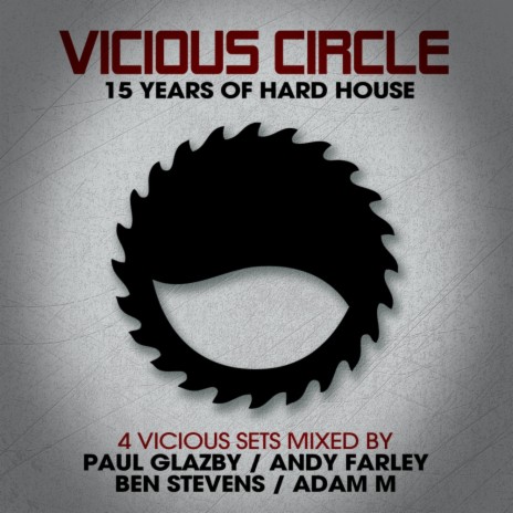 Vicious Circle: 15 Years Of Hard House (Continuous DJ Mix 1) cover art