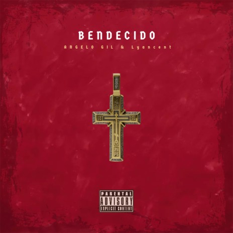 Bendecido ft. Lyancent cover art