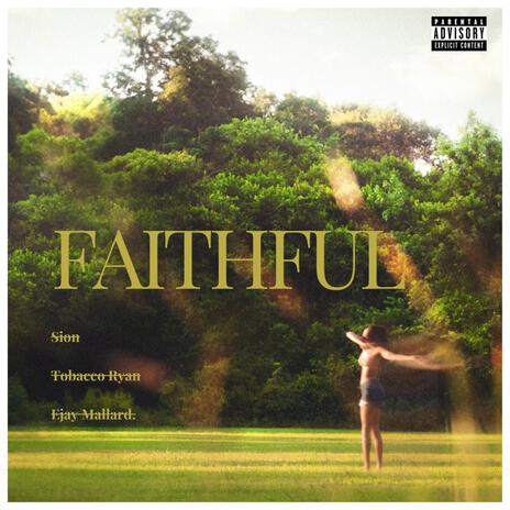 Faithful ft. Tobacco Ryan & Ejay Mallard. cover art