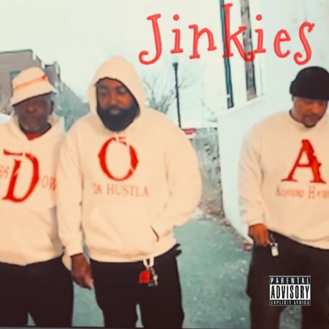 Jinkies ft. O Da Hustla, Shadow The Sorce & Alejandro Haynes cover art