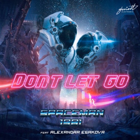 Don't Let Go ft. Alexandra Esakova