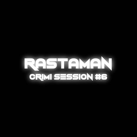 Rastaman (Crimi Session #6) ft. Loko cover art