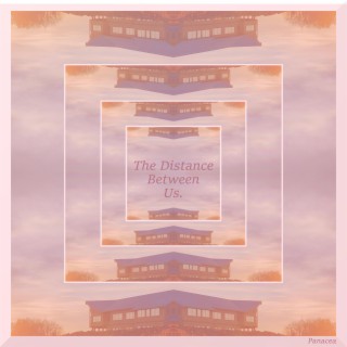 The Distance Between Us.