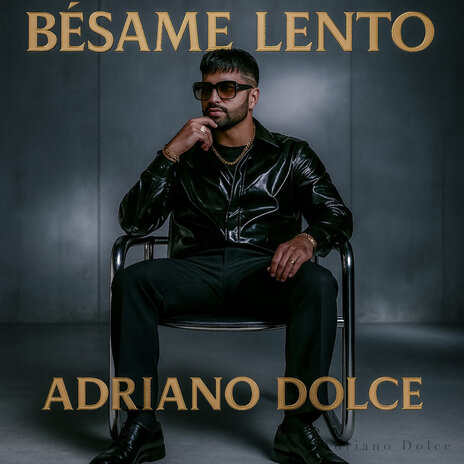 Besame Lento(New Single Adriano Dolce) cover art