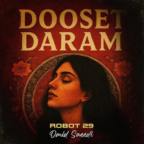 Dooset Daram (Persian Rock Reimagined) ft. Omid Saeedi cover art