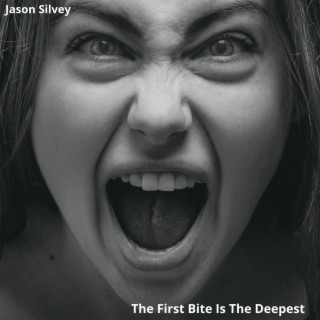 The First Bite Is the Deepest (Compilation)