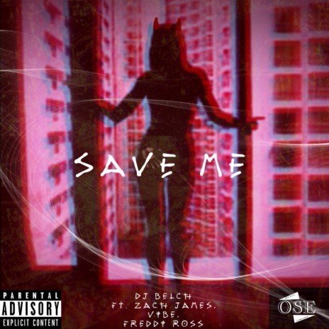 Save Me ft. Zach Moore, Vibe & Freddi Ross cover art