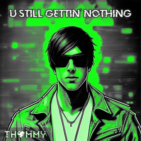 U Still Gettin' Nothing cover art