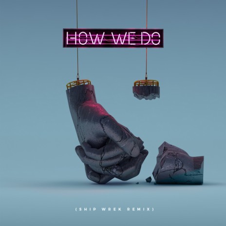 How We Do (Ship Wrek Remix) [feat. Cosmos & Creature] cover art