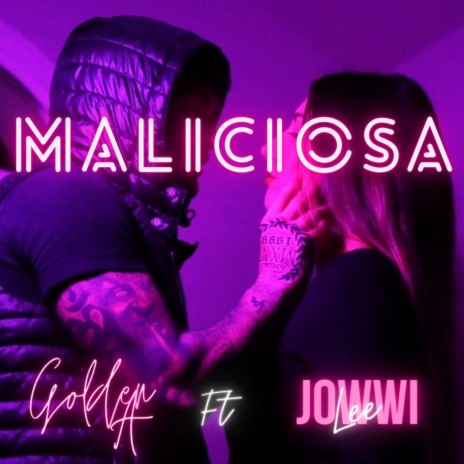 Maliciosa ft. Jowwi Lee cover art