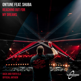 Reaching Out For My Dreams (Back and Forth 5.0 Official Anthem) ft. Shuba cover art