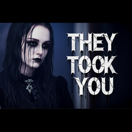 They Took You cover art
