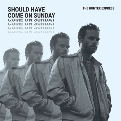 Should Have Come On Sunday cover art