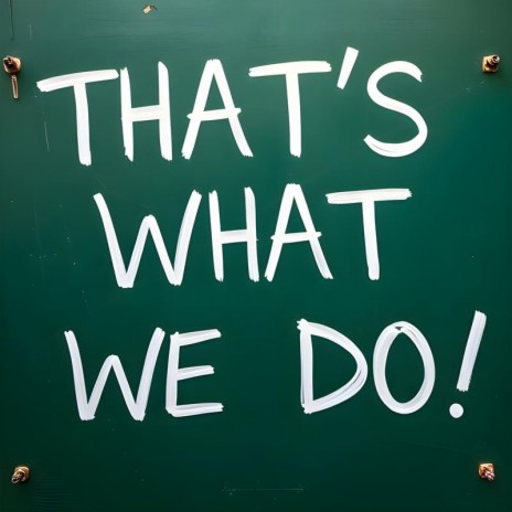 That's What We Do cover art