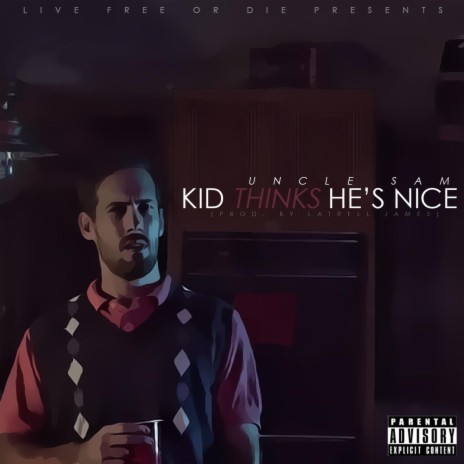 Kid Thinks He's Nice cover art