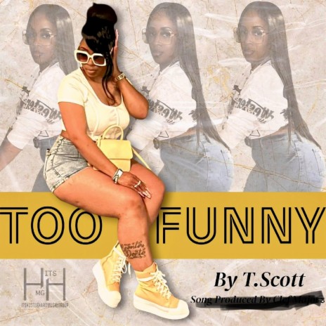 Too Funny ft. T.Scott cover art