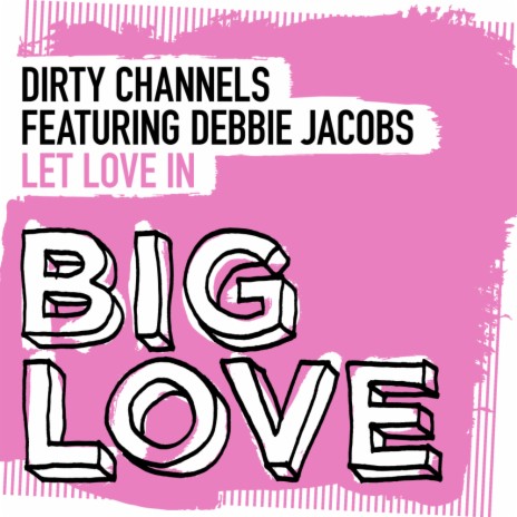 Let Love In (Dubstrumental) ft. Debbie Jacobs