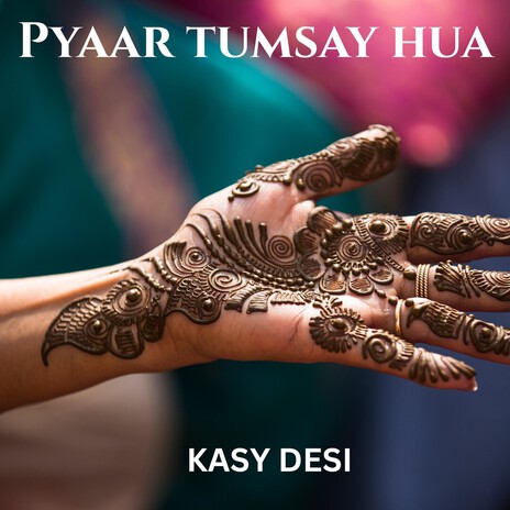 Pyaar tumsay hua