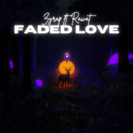 FADED LOVE ft. RAWAT cover art