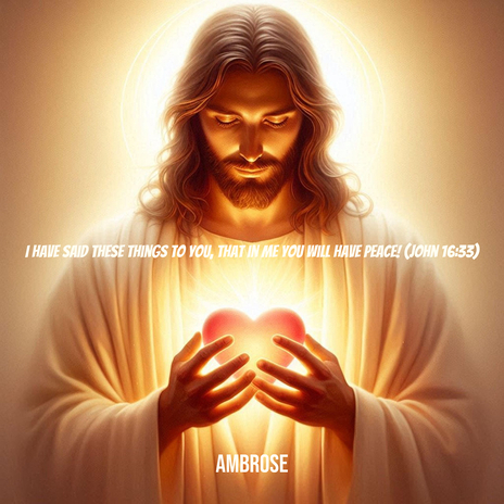 I Have Said These Things to You, That in Me You Will Have Peace! (John 16:33) cover art