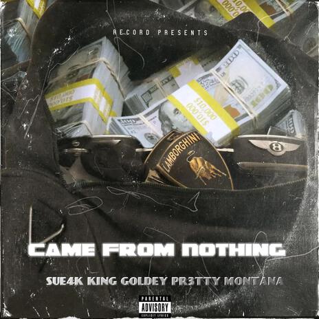 Came From Nothin ft. Sue4k & Pr3tty Montana cover art