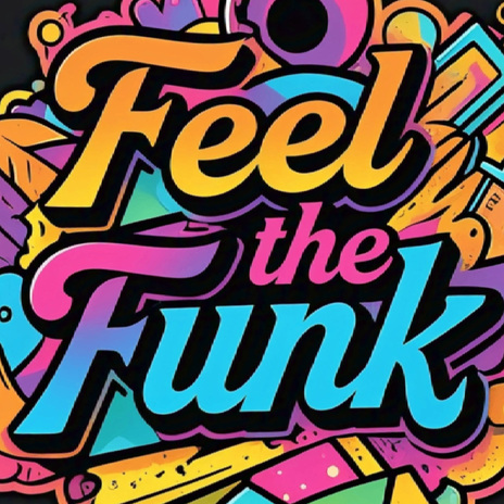 Feel the Funk