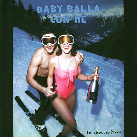 Baby Balla con Me (Apres Ski Music) ft. Apres Ski cover art