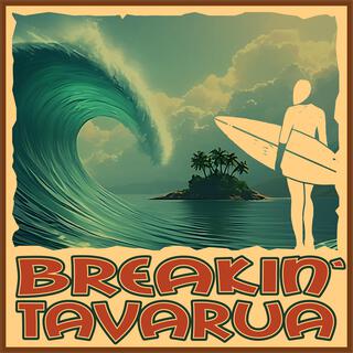 BREAKIN' TAVARUA