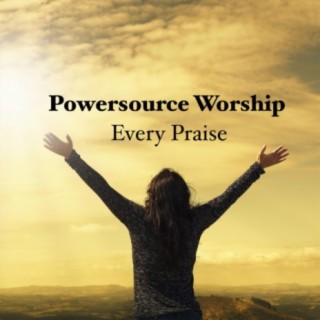 Every Praise
