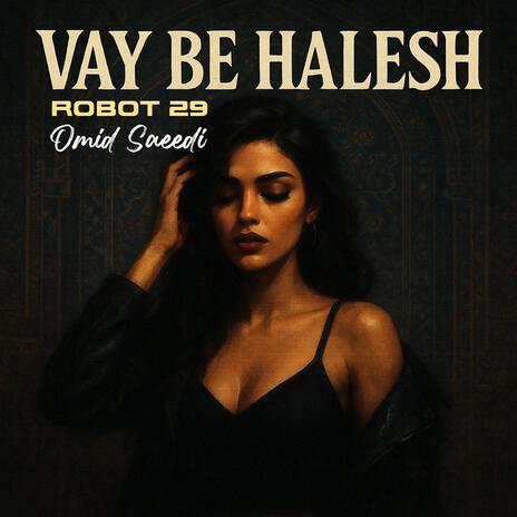 Vay Be Halesh (Persian Rock Reimagined) ft. Omid Saeedi cover art