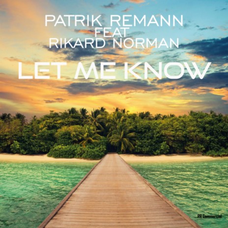 Let me know ft. Rikard Norman cover art