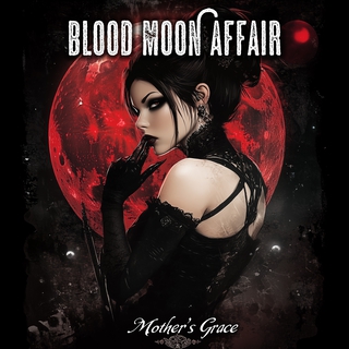 Mother's Grace - Blood Moon Affair