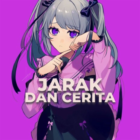 Jarak Dan Cerita cover art
