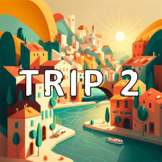 TRIP 2