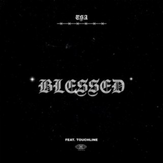 Blessed ft. Touchline cover art